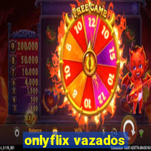 onlyflix vazados